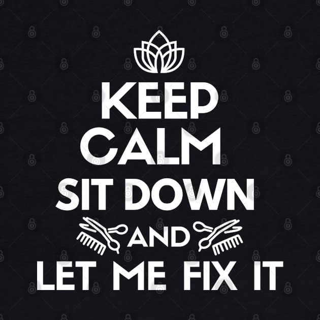 Keep calm. Sit down and let me fix it. by mksjr